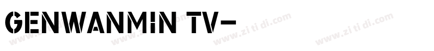 genwanmin tv字体转换